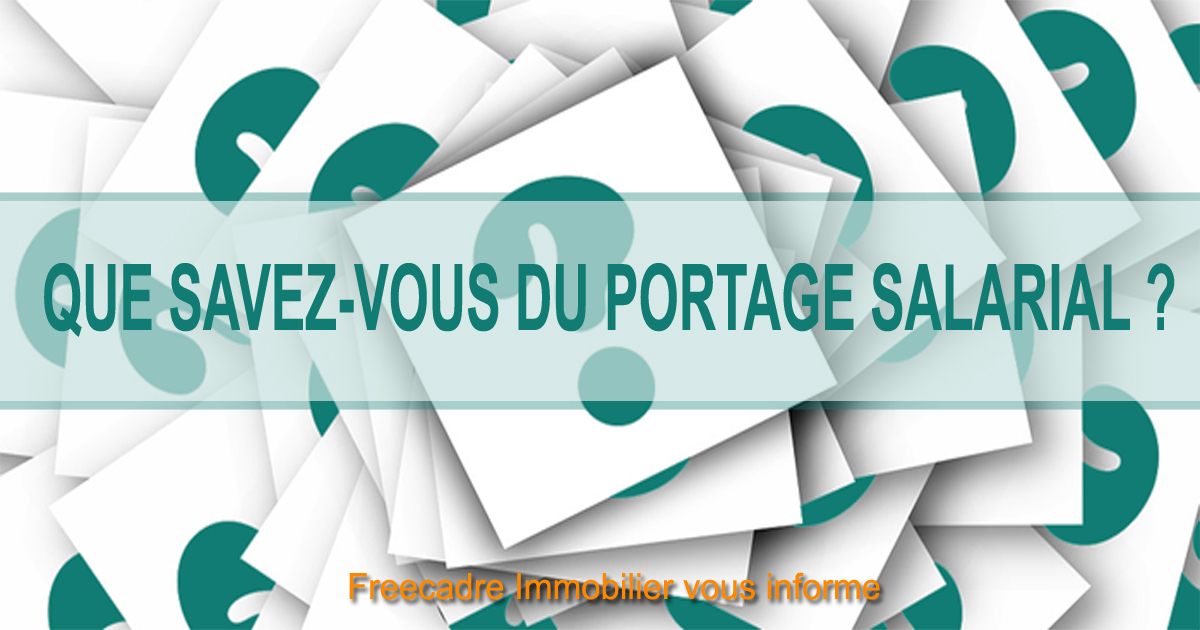 Que savez-vous du portage salarial ?