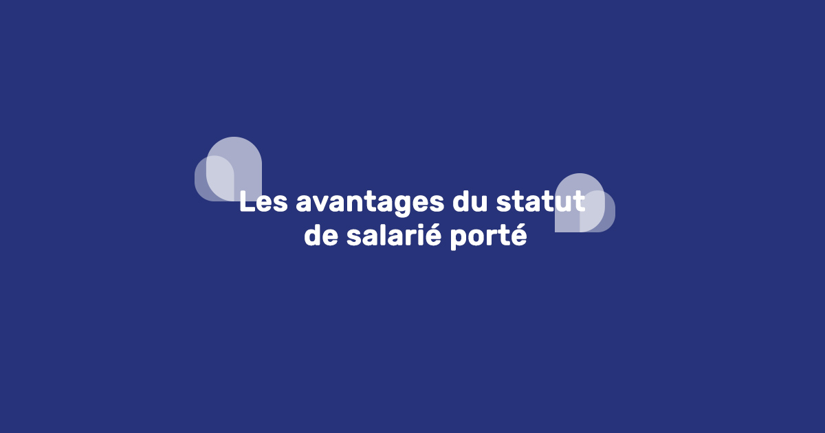 avantages du statut de salarié porté